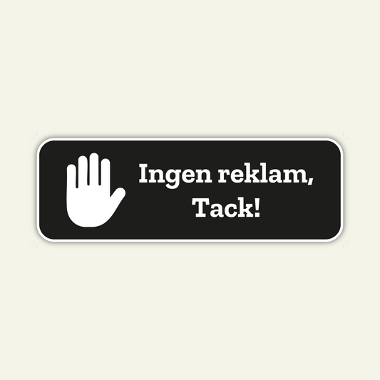 Ingen reklam skylt – Håll reklamen borta från brevlådan | 120x40 mm