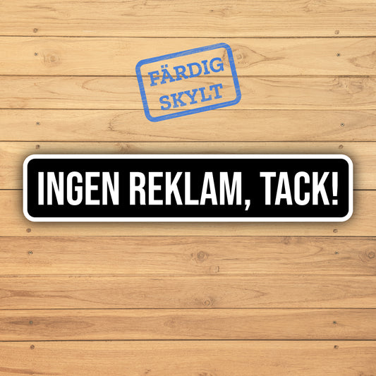 Ingen reklam tack skylt | Tejp | Återvunnen plast | 130x25 mm